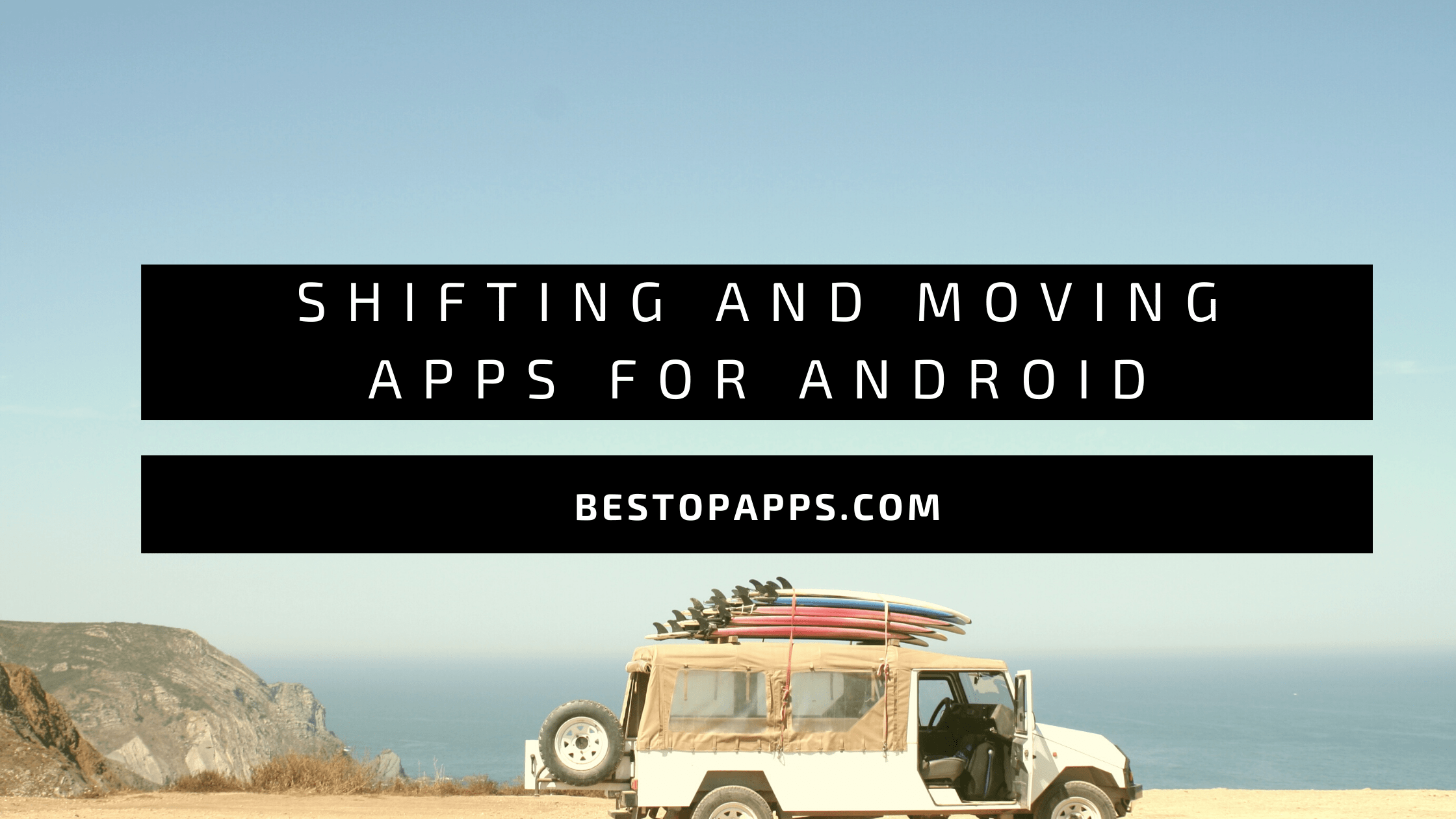 Shifting and Moving Apps for Android
