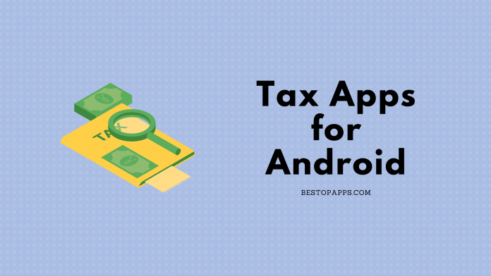 Top 5 Tax Apps for Android in 2022 - Manage your Taxes